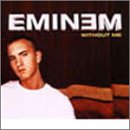Without Me - Eminem