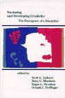 Nurturing and Developing Creativity: The Emergence of a Discipline (Publications in Creativity Research) Nurturing and Developing Creativity: The Emergence of a Discipline (Publications in Creativity Research)