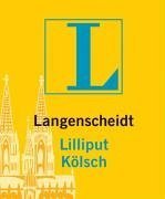 City Travel Guides Discounted  Bücher : Langenscheidts Lilliput Kölsch: Rund 5.000 Stichwörter und Wendungen, rund 50 Glossen