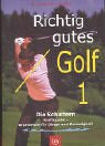 Richtig gutes Golf 1