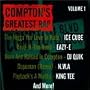 Compton's Greatest Rap: Vol. 1