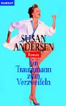 Ein Traummann zum Verzweifeln. - Susan Andersen