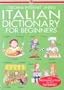 Italian Dictionary for Beginners: Usborne Internet-Linked (Beginners Dictionaries)