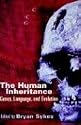The Human Inheritance: Genes, Language and Evolution