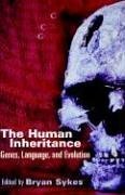 The Human Inheritance: Genes, Language, and Evolution