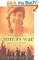Emma's War: Love, Betrayal and Death in the Sudan