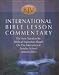 Book International Bible Lesson Commentary KJV: The New Standard in Biblical Exposition Based On The International Sunday School Lessons (ISSL) (Kjv Intern