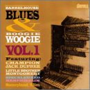Revue Various Artists  / Barrelhouse Blues & Boogie Woogie, Vol. 1