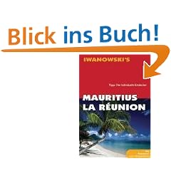 Mauritius & La R�union. Tipps f�r individuelle Entdecker
