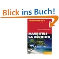 Mauritius & La R�union. Tipps f�r individuelle Entdecker