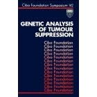 Genetic Analysis of Tumour Suppression - Symposium No. 142 by CIBA Foundation Symposium