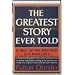The Greatest Story Ever Told: A Tale of the Greatest Life Ever Lived