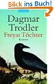 Freyas T�chter: Roman