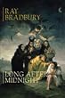 Long After Midnight [Slipcased Hardcover]