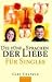 Die fünf Sprachen der Liebe für Singles
