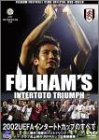 Fulham Football Club Official Video 2002UEFAインタートトカップのすべて