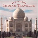 Voyager Series: Indian Traveller