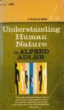 Understanding human nature;: A key to self-knowledge (A Premier book)
