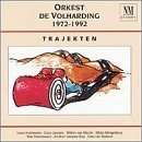 Orkest de Volharding, 1972-1992: Trajekten by  Louis Andriessen, Guus Janssen, Misha Mengelberg, Klas Torstennsson, and Willem Van Manen 