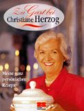 Produkt-Bild: Zu Gast bei Christiane Herzog : [meine ganz pers&ouml;nlichen Rezepte]. von Christian von Alvensleben und Zeichn. von Dieter Hanitzsch 392467857X