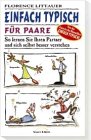 Einfach typisch f&uuml;r Paare - So lernen Sie Ihren Partner und sich selbst besser verstehen - Florence Littauer