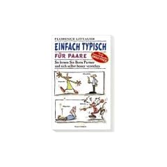 Einfach typisch f�r Paare. So lernen Sie Ihren Partner und sich selbst besser verstehen
