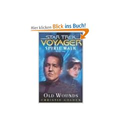 Spirit Walk, Book One: Old Wounds: Old Wounds Bk. 1 (Star Trek Voyager (Paperback Unnumbered))