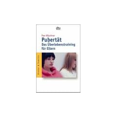 Pubert�t: Das �berlebenstraining f�r Eltern