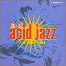 This Is Acid Jazz, Vol. 7: Steppin' Out by  Various Artists - Dance & DJ - Trip-Hop/Acid Jazz 