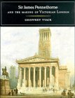 Sir James Pennethorne and the making of Victorian London