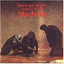 Third Ear Band's Music from Macbeth