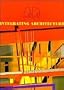 Integrating Architecture - Architectural Design Profile No. 123