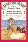 Henry and Mudge and the Forever Sea (Ready to Read Level 2 : Reading Together)
