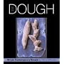Dough: Simple Contemporary Breads with DVD