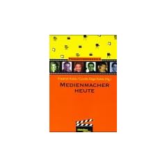Medienmacher heute
