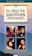 I'll Meet You on the Mountain [VHS]