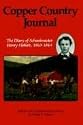 Copper Country Journal: The Diary of Schoolmaster Henry Hobart, 1863-1864 (Great Lakes Books)
