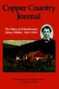 Copper Country Journal: The Diary of Schoolmaster Henry Hobart, 1863-1864 (Great Lakes Books)