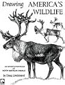Drawing America's Wildlife: An Artist's Portfolio of North American Animals