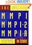 MMPI, MMPI-2, & MMPI-A in Court: A Practical Guide for Expert Witnesses and Attorneys