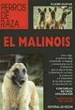 El Malinois (Perros de Raza) (Spanish Edition)