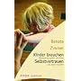Kinder brauchen Selbstvertrauen. Bewegungsspiele, &hellip von Renate Zimmer
