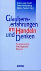 Produkt-Bild: Glaubenserfahrungen im Handeln und Denken. Fundamentaltheologische Skizzen