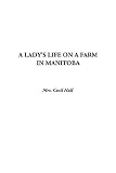 Review IndyPublish.com  / A Lady's Life on a Farm in Manitoba