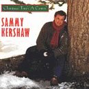 Click here to buy Christmas Time's a Comin' by  Sammy Kershaw .