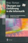 Uebungen zur Einfuehrung in die Informatik. Strukturierte Aufgabensammlung mit Musterloesungen