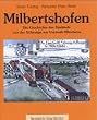 Milbertshofen: Die Geschichte des Stadtteils von der Schwaige zur Vorstadt M�nchens