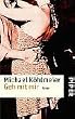 Geh mit mir: Roman