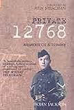 Private 12768: Memoir of a Tommy