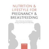 Nutrition and Lifestyle for Pregnancy and Breastfeeding [PAPERBACK] [2015] [By Peter Gluckman]